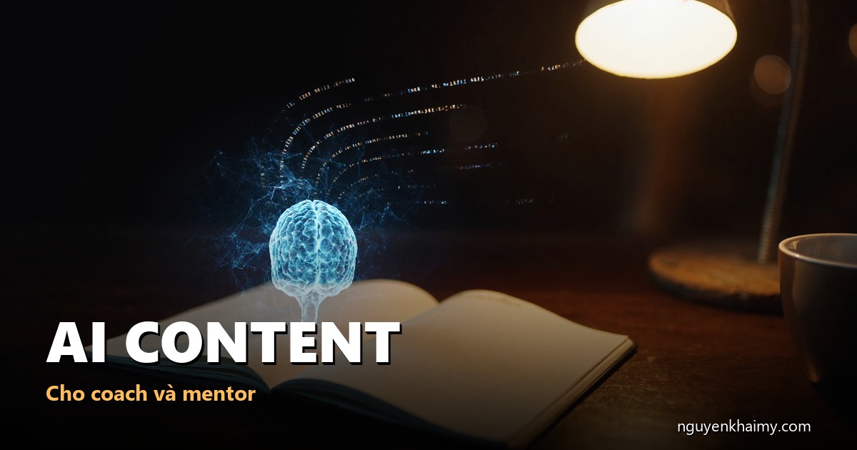 AI CONTENT - Cho coach và mentor - illustration 4 | nguyenkhaimy.com