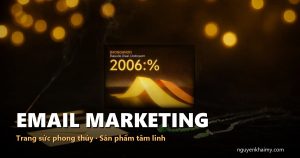 EMAIL MARKETING — Trang sức phong thủy · Sản phẩm tâm linh | nguyenkhaimy.com