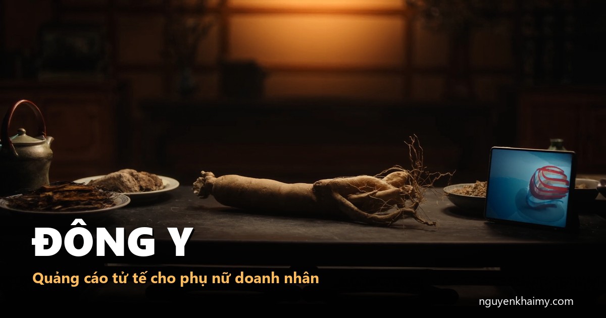 ĐÔNG Y - Quảng cáo tử tế cho phụ nữ doanh nhân - illustration 1 | nguyenkhaimy.com