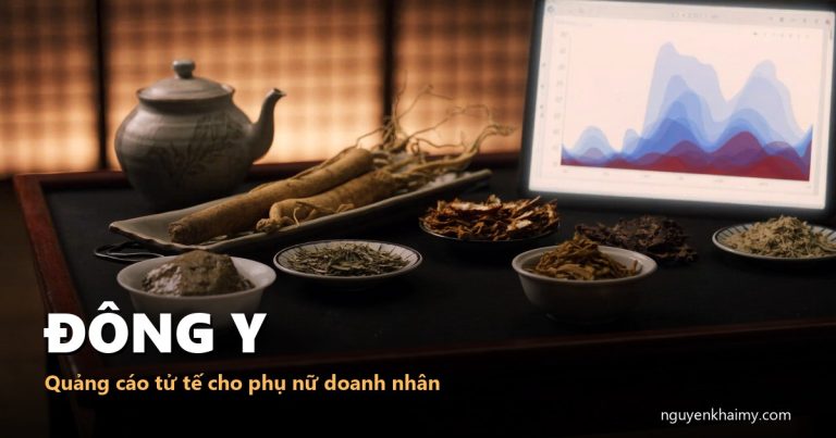 ĐÔNG Y — Quảng cáo tử tế cho phụ nữ doanh nhân | nguyenkhaimy.com