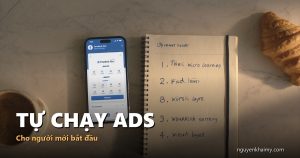 TỰ CHẠY ADS - Cho người mới bắt đầu | nguyenkhaimy.com